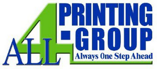 4-ALL PRINTING GROUP ALWAYS ONE STEP AHEAD logo