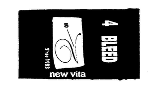 4 BLEED NEW VITA SINCE 1983 logo