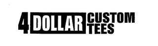 4 DOLLAR CUSTOM TEES logo
