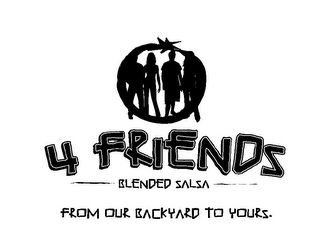 4 FRIENDS BLENDED SALSA FROM OUR BACKYARD TO YOURS. logo