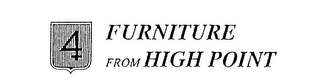 4 FURNITURE FROM HIGH POINT