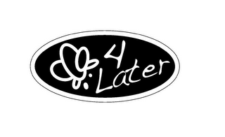 4 LATER logo