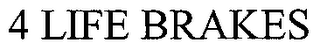 4 LIFE BRAKES logo