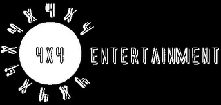 4 X 4 X 4 X 4 X 4 X 4 4 X 4 ENTERTAINMENT logo