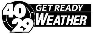 40 29 GET READY WEATHER logo