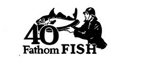 40 FATHOM FISH logo