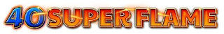40 SUPER FLAME logo