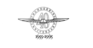40 THUNDERBIRD ANNIVERSARY 1955-1995 logo