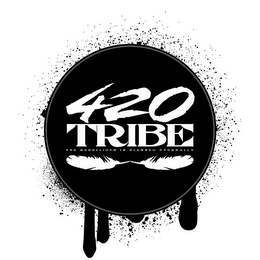 420 TRIBE THE REBELLIOUS IS BLESSED ETERNALLY logo