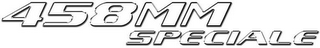 458MM SPECIALE logo