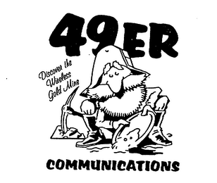 49ER COMMUNICATIONS DISCOVER THE WIRELESS GOLD MINE logo