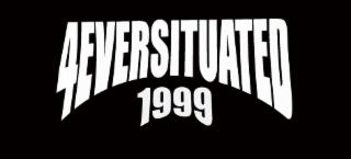 4EVERSITUATED1999