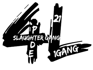 4L SLAUGHTER PDE 21 GANG 1 GANG logo
