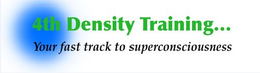 4TH DENSITY TRAINING...YOUR FAST TRACK TO SUPERCONSCIOUSNESS logo