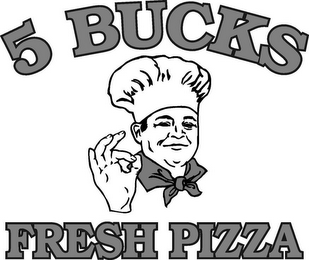 5 BUCKS FRESH PIZZA logo