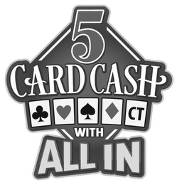5 CARD CASH CT WITH ALL IN logo
