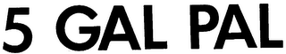 5 GAL PAL logo