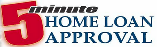 5 MINUTE HOME LOAN APPROVAL logo