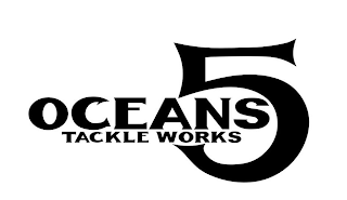 5 OCEANS TACKLE WORKS logo