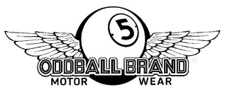 5 ODDBALL BRAND MOTOR WEAR logo