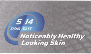 5 SIGNS 14 DAYS NOTICEABLY HEALTHY LOOKING SKIN logo