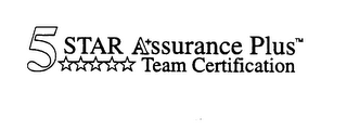 5 STAR ASSURANCE PLUS TEAM CERTIFICATION logo