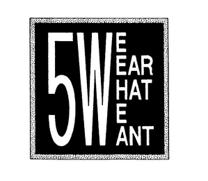 5 WE WEAR WHAT WE WANT logo