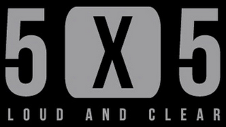 5 X 5 LOUD AND CLEAR logo