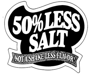 50% LESS SALT NOT A SHAKE LESS FLAVOR! logo