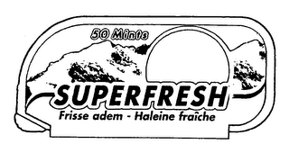 50 MINTS SUPERFRESH FRISSE ADEM - HALEINE FRAICHE logo