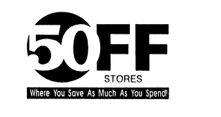 50 OFF STORES WHERE YOU SAVE AS MUCH AS YOU SPEND! logo