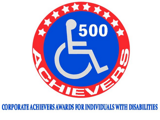 500 ACHIEVERS CORPORATE ACHIEVERS AWARDS FOR INDIVIDUALS WITH DISABILITIES logo