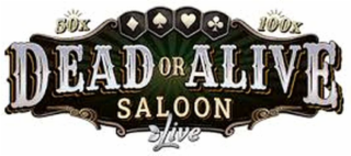50X 100X DEAD OR ALIVE SALOON LIVE