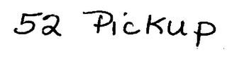 52 PICKUP logo