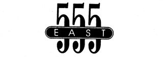555 EAST logo