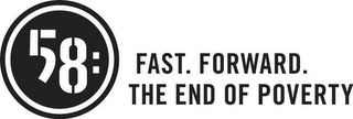 58: FAST. FORWARD. THE END OF POVERTY logo