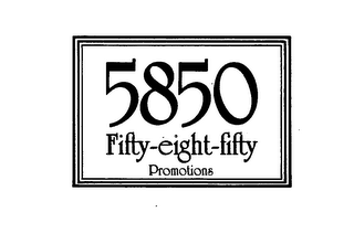 5850 PROMOTIONS FIFTY-EIGHT-FIFTY logo
