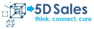 5D SALES THINK. CONNECT. CURE logo