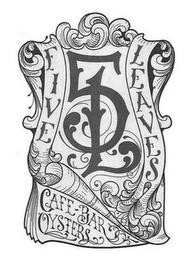 5L FIVE LEAVES CAFE BAR OYSTERS logo