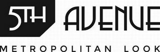 5TH AVENUE METROPOLITAN LOOK logo