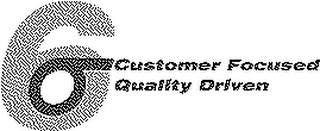 6 CUSTOMER FOCUSED QUALITY DRIVEN logo