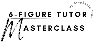 6-FIGURE TUTOR MASTERCLASS BY STEPHANIE TRAN logo