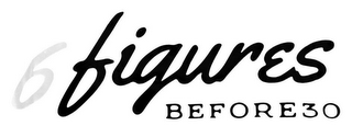 6 FIGURES BEFORE30 logo
