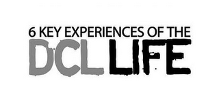 6 KEY EXPERIENCES OF THE DCL LIFE logo