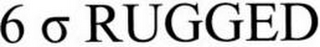 6 RUGGED logo