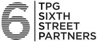 6 TPG SIXTH STREET PARTNERS
