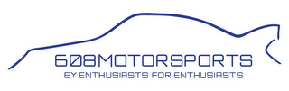 608MOTORSPORTS BY ENTHUSIASTS FOR ENTHUSIASTS logo