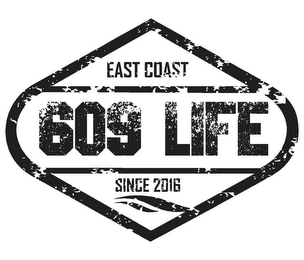 609 LIFE EAST COAST SINCE 2016 logo