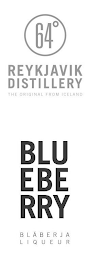64° REYKJAVIK DISTILLERY THE ORIGINAL FROM ICELAND BLU EBE RRY BLABERJA LIQUEUR logo