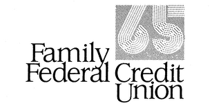 65 FAMILY FEDERAL CREDIT UNION logo